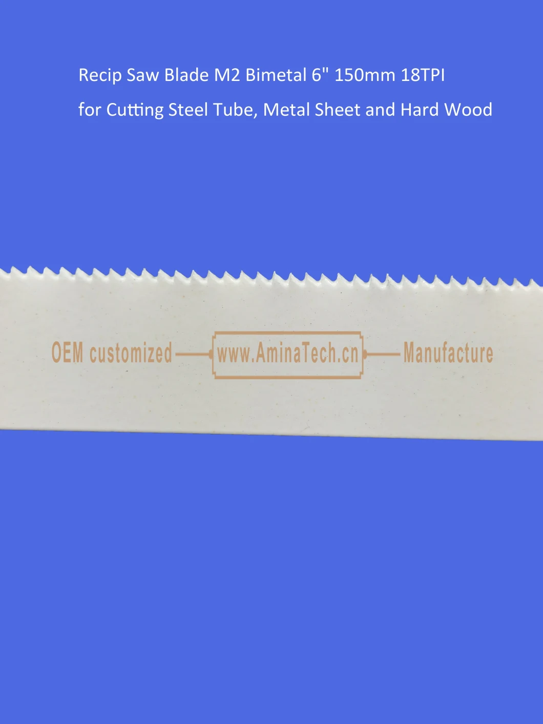 Recip Saw Blade M2 Bimetal 6&quot; 150mm 18TPI for Cutting Steel Tube, Metal Sheet and Hard Wood,Reciprocating Saw Blade,Sabre Saw ,Power Tools